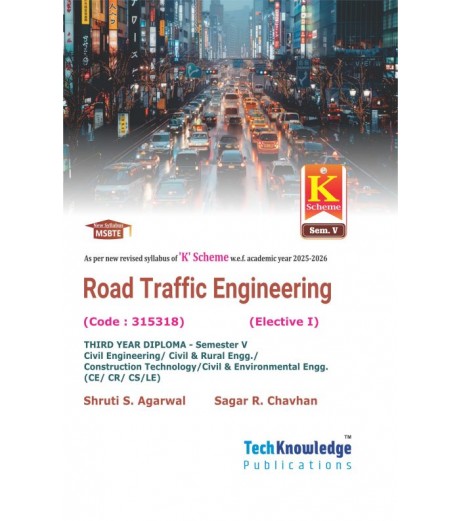 Road Traffic Engineering MSBTE  K Scheme sem 5 Civil engineering | Tech-Knowledge Publication